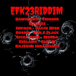 Efk23 Riddim (Explicit)