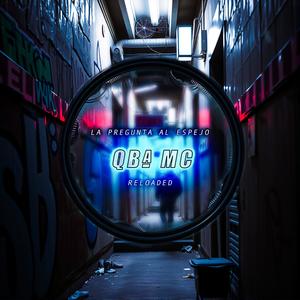 La Pregunta Al Espejo (RELOADED) (Explicit)