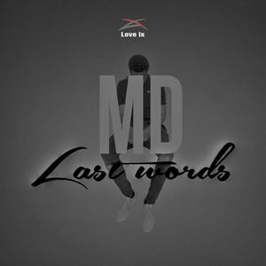 Last Words (feat. Official MD)