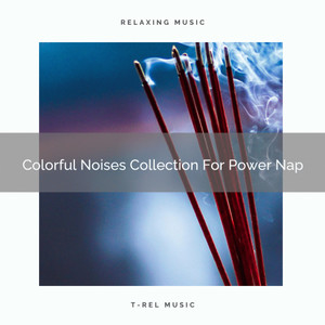 Colorful Noises Collection For Power Nap