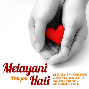 Melayani Dengan Hati