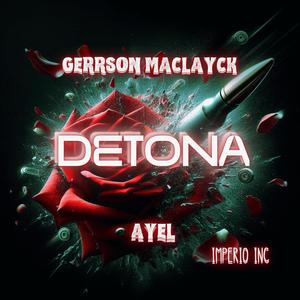 DETONA (feat. ayel) (Explicit)