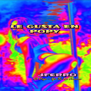 Le Gusta En Popy