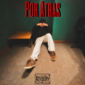 Por Atras (Explicit)