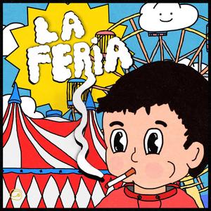 LA FERIA (Explicit)