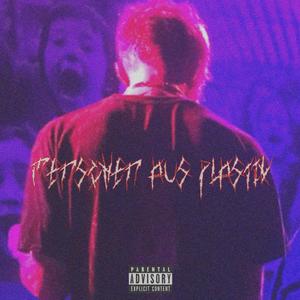 Menschen aus Plastik (Explicit)