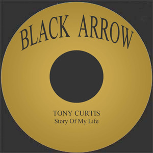 Tony Curtis - Story of My Life