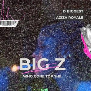 Top Big Z (Explicit)