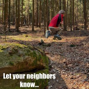 Let your neighbors know