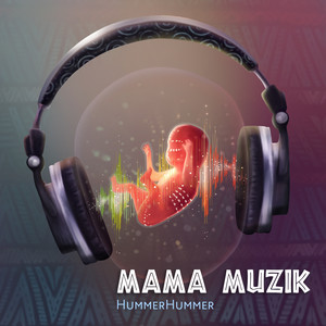 Mama Muzik (Explicit)