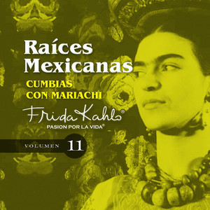 Cumbias Con Mariachi (Raices Mexicanas Vol. 11)