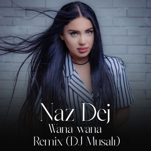 Wana Wana (Dj Musalı Remix)