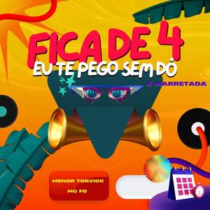 Fica de 4 Eu Te Pego Sem Dó X Marretada