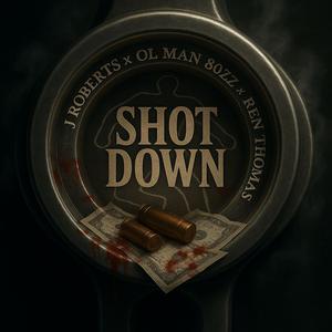 Shot Down (feat. Ren Thomas) (Explicit)