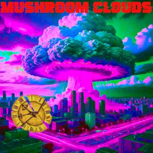 Mushroom Clouds 1984