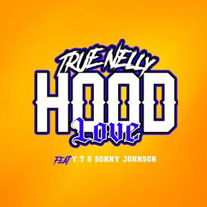 Hood Love (feat. Y.T & Sonny Johnson) [Explicit]