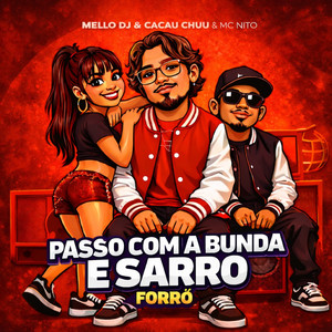 Passo com a Bunda e Sarro (Forró|Explicit)