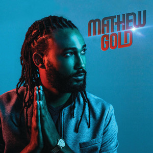 Mathew Gold (Explicit)