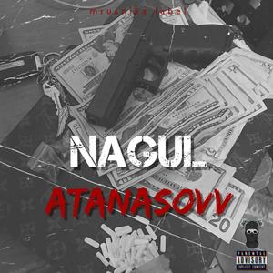 Nagul (feat. Atanasovv) [Explicit]