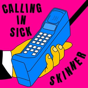 Calling in Sick (Explicit)