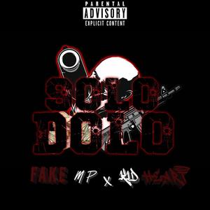 Solo Dolo (feat. KIDHEART) [Explicit]