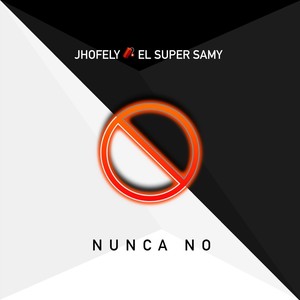 Nunca No (feat. El Super Samy)