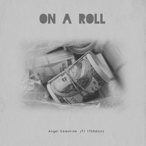On a Roll (feat. 1700dion) (Explicit)
