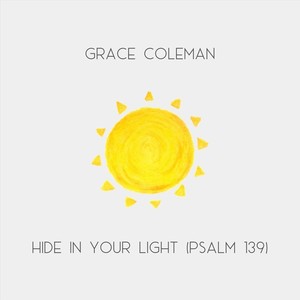 Hide in Your Light (Psalm 139)