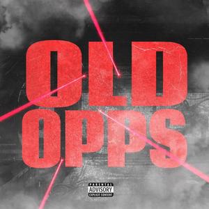 Old Opps (Explicit)