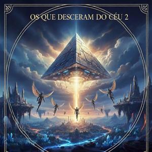 Os que desceram do céu 2