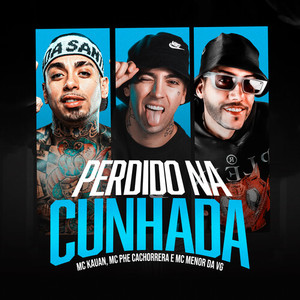 Perdido Na Cunhada (Explicit)