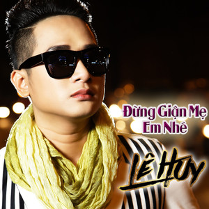 Đừng Giận Mẹ Em Nhé