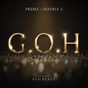 G.O.H (feat. Double S) [Explicit]