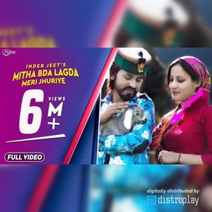 Mitha Bda Lagda Meri Jhuriye