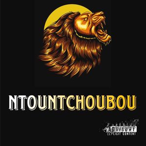 Ntountchoubou (Extended Version) [Explicit]