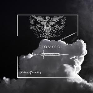 Travma (Explicit)