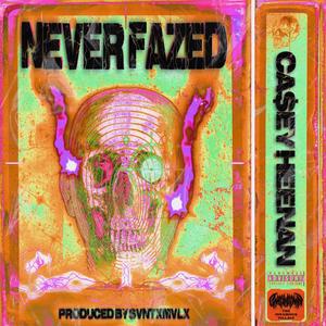 Never Fazed (Explicit)
