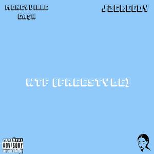 WTF (Freestyle) (feat. MONEYVILLE CA$H) [Explicit]