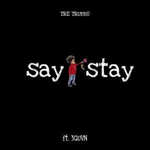 Say Stay