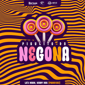 Pirulito da Negona (Explicit)