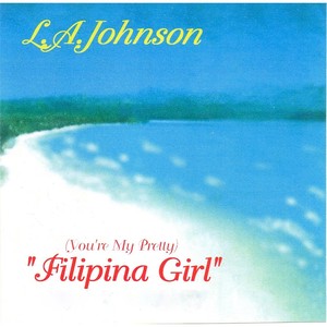 Filipina Girl (You're My Pretty)