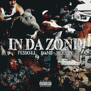 In Da Zone (feat. Deexzy) (Explicit)