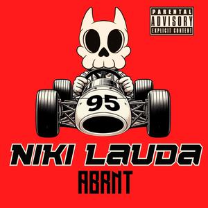Niki Lauda (feat. Noize Burner) (Explicit)