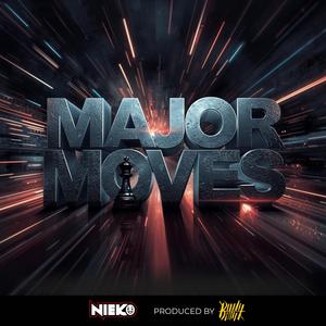 Major Moves (Explicit)