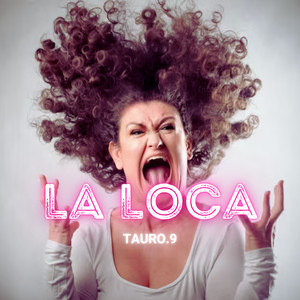 La Loca (Explicit)