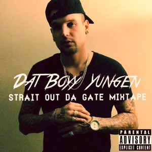 Strait out da Gate (Mixtape) [Explicit]