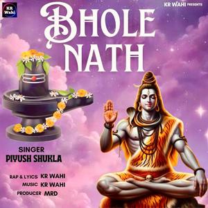 Bhole Nath (feat. Piyush Shukla)