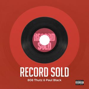 Record Sold (feat. Paul Black) (Explicit)