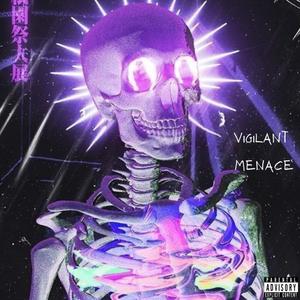 Vigilant Menace (Explicit)