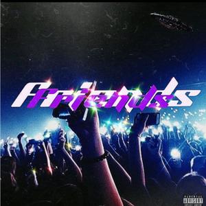 FRIENDS (Explicit)